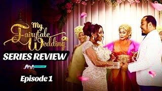 My Fairytale Wedding | S1 IEp 1 | Africa Magic #africanmovies #nollywood #nigerianmovies