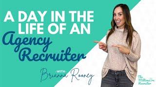 A Day In The Life Of An Agency Recruiter