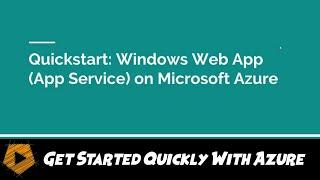 Quickstart Series: Windows Web App in Azure