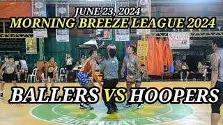 JUNE 23, 2024. MORNING BREEZE LEAGUE 2024. MBS BALLERS VS MBS HOOPERS.