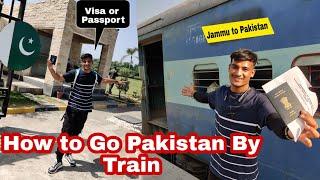 Jammu & Kashmir to Pakistan by Train  || INDIA  TO PAKISTAN 