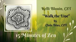 15 Minutes of Zen! Zentangle© method of drawing! Walk the Line!