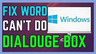 How To Fix Word Can't Do This Because Dialogue Box Is Open - (Easy Guide!)