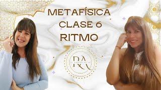 6* CLASE GRATUITA DE METAFISICA - LEY DEL RITMO