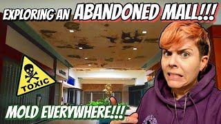 Exploring An ABANDONED MALL! ~ MOLD Everywhere!!! 