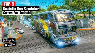 top 5 realistic bus game | top 5 bus simulator games for android 2024