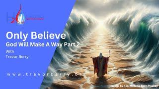 God Will Make A Way Part 2   Message Only