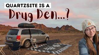 Why Does Quartzsite Get a Bad Rap?! | VAN LIFE