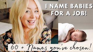 I Name Babies For A Job!  60+ Gorgeous Real Baby Names We've Helped Choose :-) *so cute! SJ STRUM