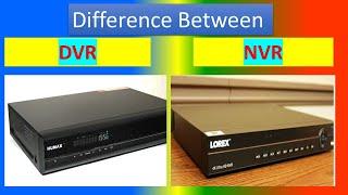 Difference between DVR and NVR