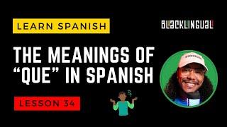 Ways to use que in Spanish  Meanings of que in Spanish