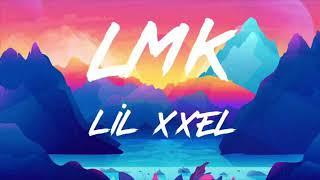 Lil XXEL- LMK (Real tiktok version)