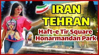 IRAN  - Exploring Haft-e Tir Square, Iranshahr Street, and Honarmandan Park | Tehran