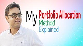 My Portfolio Allocation Strategy | Position Sizing |  The Logical Investor