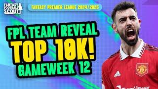  TOP 10K IN THE WORLD!  | GW12 FPL TRANSFER PLANS! | Fantasy Premier League Tips 2024/25