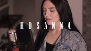 HOSANNA || Hillsong Worship Cover by Anika Shea