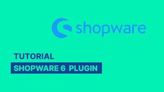 Shopware 6 Plugin | Tutorial