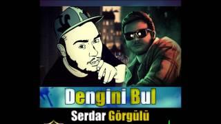 Anıl Piyancı & Serdar Görgülü - Dengini Bul