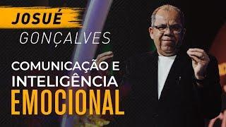 Comunicação e Inteligência Emocional - Josué Gonçalves