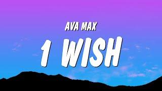 Ava Max - 1 Wish (Lyrics)