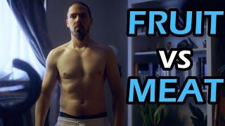 High Carb vs Low Carb For Body Composition: Fruit vs Meat