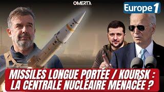 MISSILES LONGUE PORTÉE, KOURSK : LA CENTRALE NUCLÉAIRE MENACÉE ?