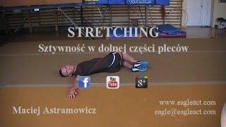 Stretching - Sztywność w dolnej części pleców - Maciej Astramowicz