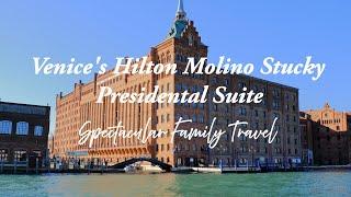 Venice's Hilton Molino Stucky- Presidential Suite #luxury #venice #familyvlog