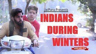 Indians During Winters || JaiPuru