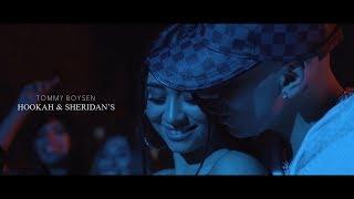 Tommy Boysen - Hookah & Sheridan's (Official Video)