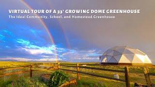 33' Growing Dome Geodesic Greenhouse Tour