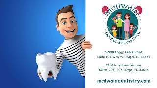 McIlwain Dental Specialists Social Video Website Locations