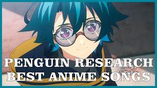 Top PENGUIN RESEARCH Anime Songs