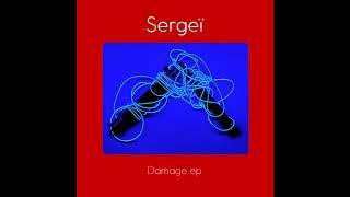 SERGEÏ "Damage"