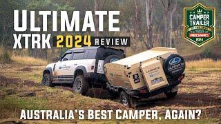 Ultimate XTRK | Camper Trailer of the Year 2024