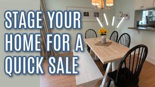 How I Staged My Home For A QUICK SALE: My Best Home Staging Tips!