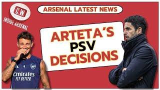 Arsenal latest news: Arteta's PSV decisions | Vieira stars | Kimmich transfer reaction