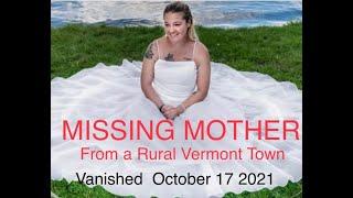 Missing Mother and Her Silver Ford Explorer: Investigating the Disappearance of Ashley in Rural VT