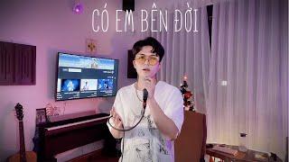 NamDuc | Có Em Bên Đời | ft.( Hồ Văn Quý )