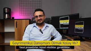 Gayrimenkul Danışmanı olmak kolay mı? Gayrimenkul Danışmanı olmanın avantaj ve dezavantajları neler?