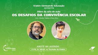 Klabin Semeando Educação: os desafios da convivência escolar