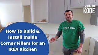 How To Build & Install Inside Corner Fillers for an IKEA Kitchen