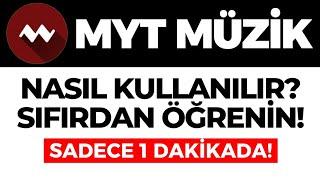 MYT Müzik Nasıl Kullanılır? MYT Müzik Uygulamasına Dair Her Şey! GÜNCEL