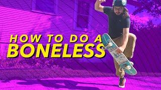 How to Do A Boneless On a Skateboard! (An Easy Trick for Beginners)