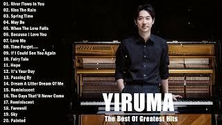 The Best Of YIRUMA Yiruma's Greatest Hits ~ Best Piano 2024