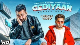 Gediyaan | Lyrical Video | Sharry Maan feat. MistaBaaz | Deep Fateh | Latest Punjabi Song 2019