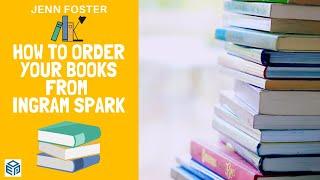 How to order your books from Ingram Spark Print on Demand