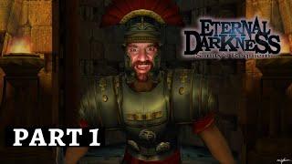 Zeke Plays: Eternal Darkness Sanity's Requiem part 1