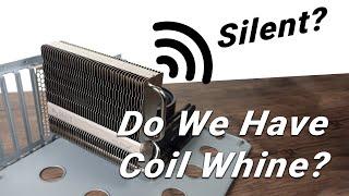 Silent GTX 1650 - I thought I had Coil Whine!