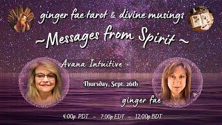 ~Messages from Spirit~ with Avana & ginger fae~